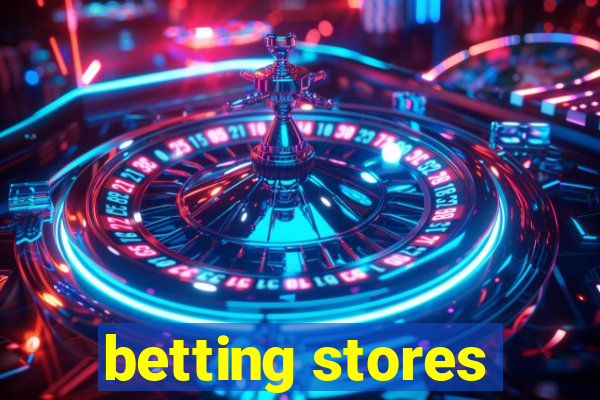 betting stores