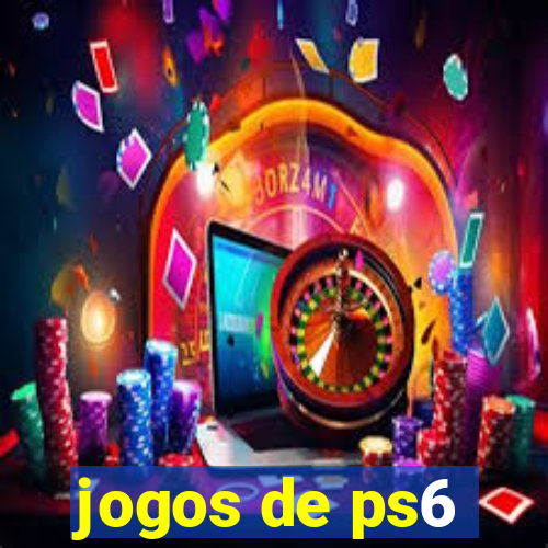 jogos de ps6