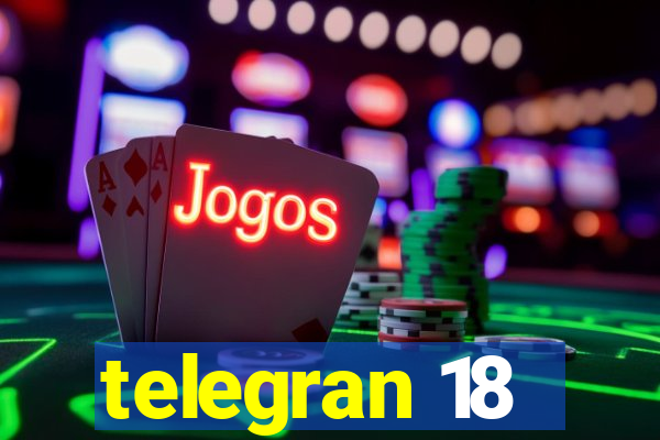 telegran 18