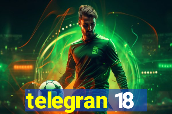 telegran 18