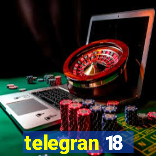 telegran 18