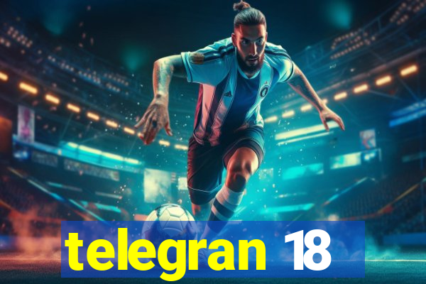 telegran 18