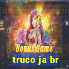 truco ja br