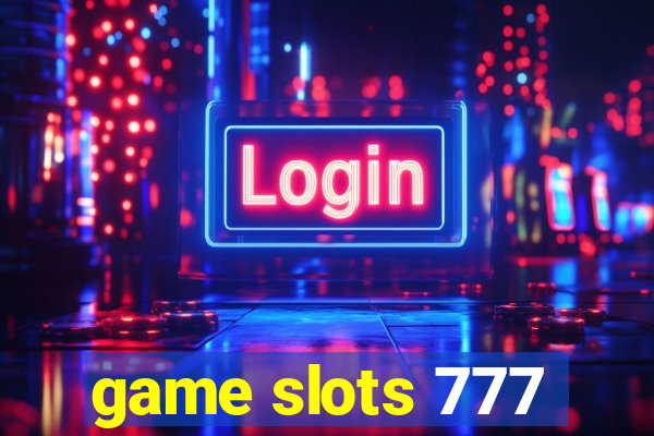 game slots 777