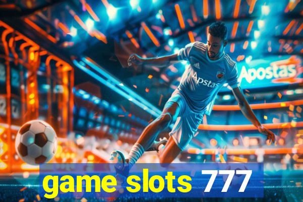 game slots 777