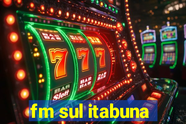 fm sul itabuna