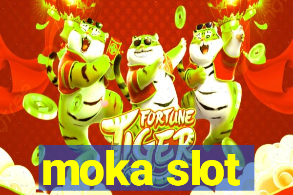 moka slot