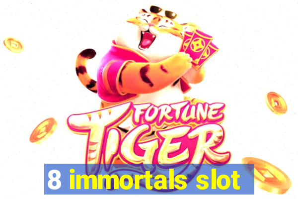 8 immortals slot