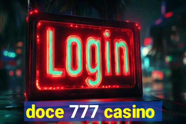 doce 777 casino