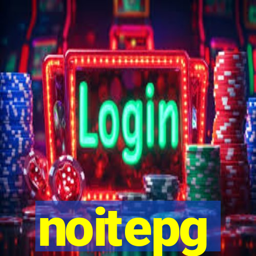 noitepg