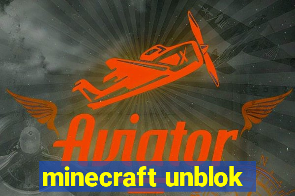 minecraft unblok