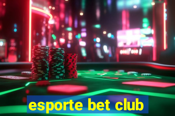 esporte bet club