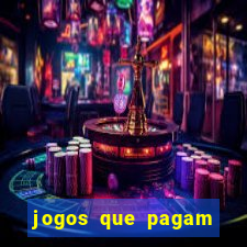 jogos que pagam dinheiro para jogar