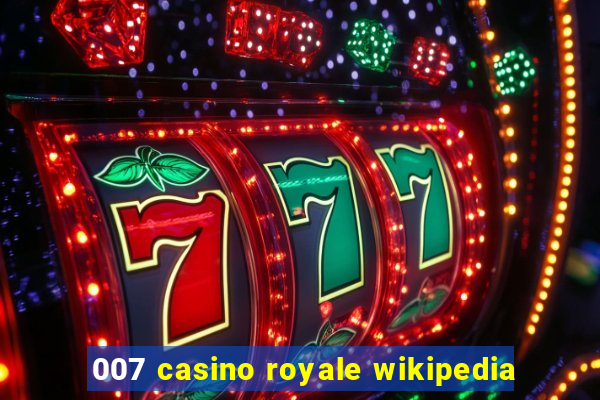 007 casino royale wikipedia