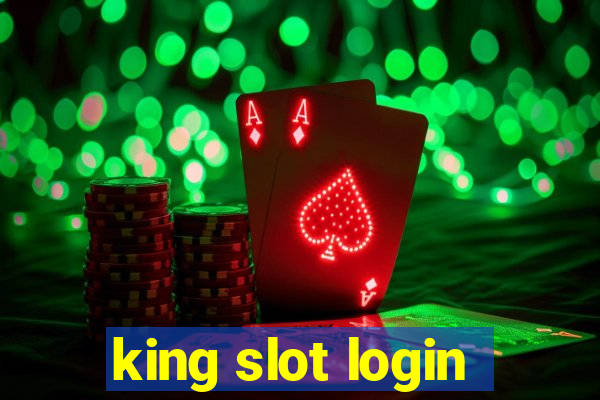 king slot login