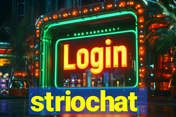 striochat