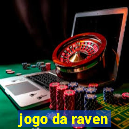 jogo da raven