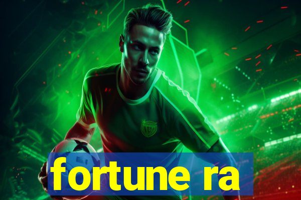 fortune ra