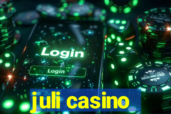 juli casino