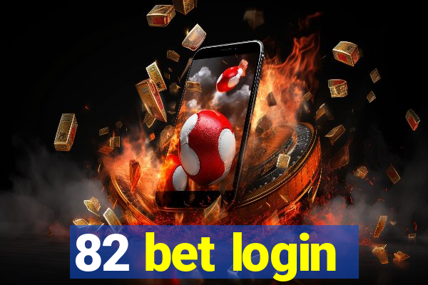 82 bet login