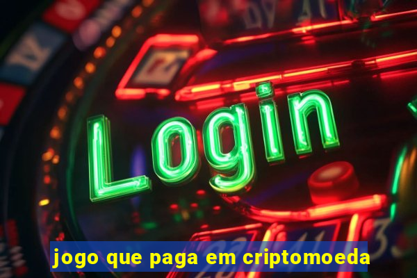 jogo que paga em criptomoeda