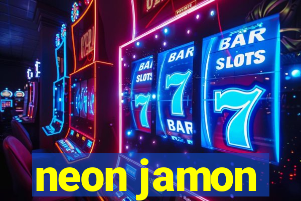 neon jamon