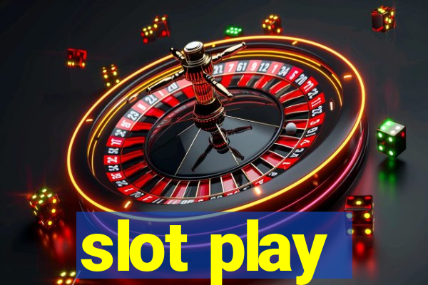 slot play