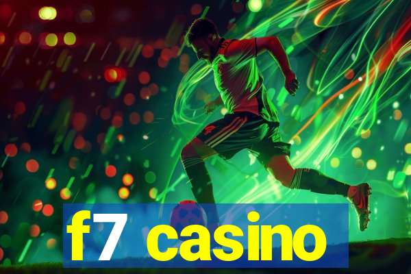 f7 casino