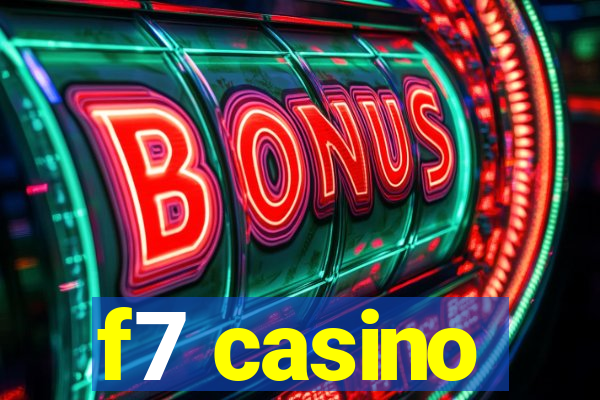 f7 casino