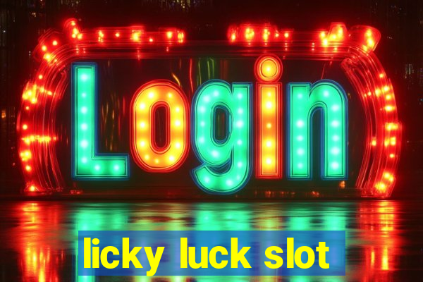 licky luck slot