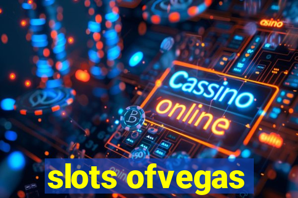 slots ofvegas