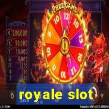 royale slot