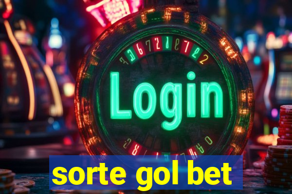 sorte gol bet