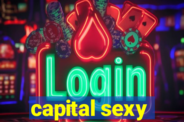 capital sexy