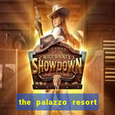 the palazzo resort hotel and casino las vegas