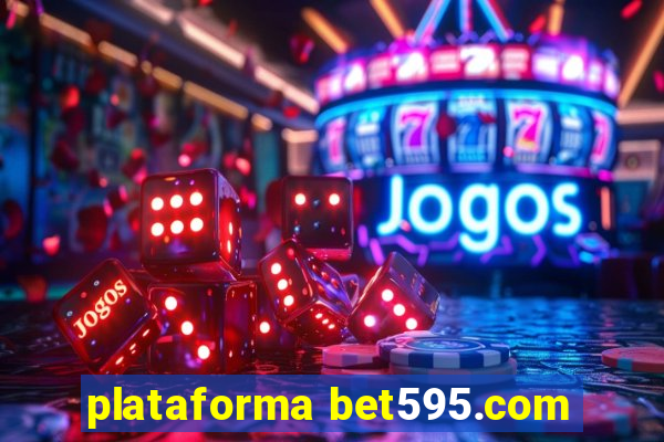 plataforma bet595.com