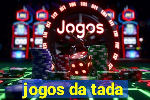 jogos da tada