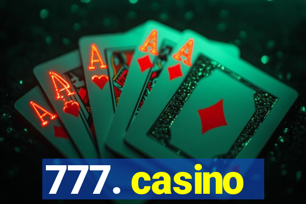 777. casino