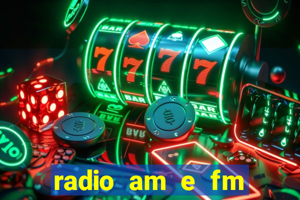 radio am e fm casas bahia