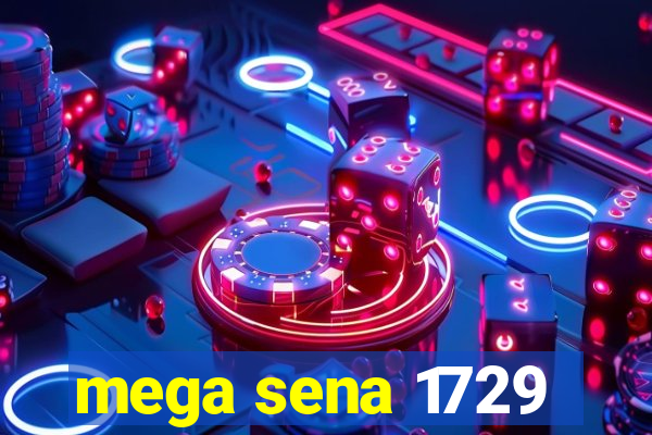 mega sena 1729