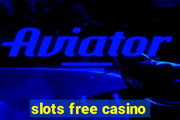 slots free casino