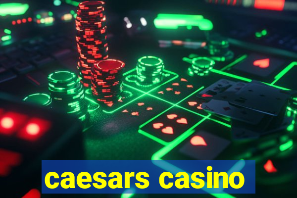 caesars casino