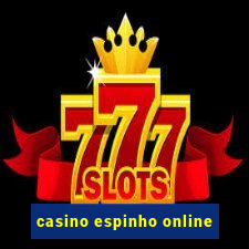 casino espinho online