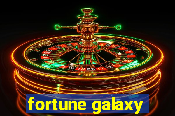 fortune galaxy