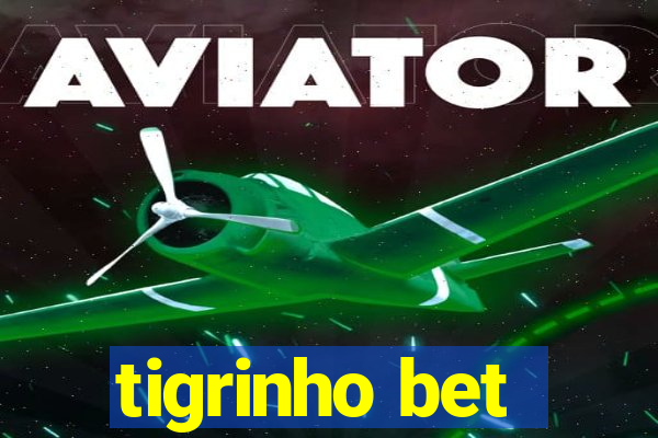 tigrinho bet