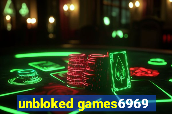 unbloked games6969