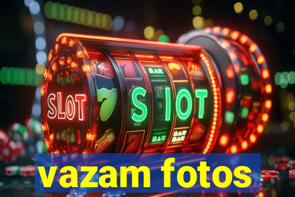 vazam fotos