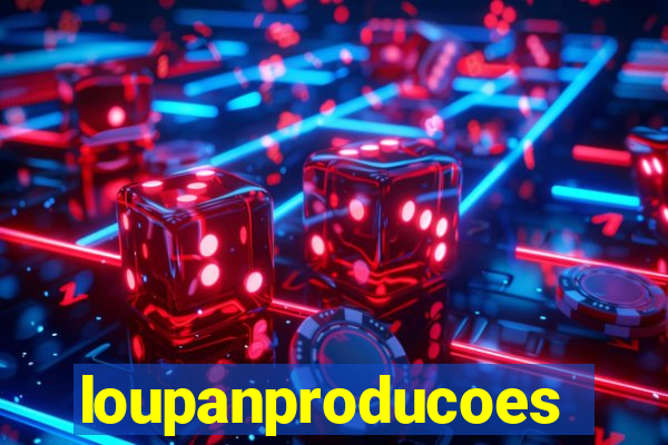 loupanproducoes