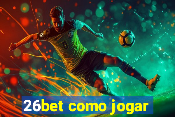 26bet como jogar