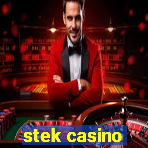 stek casino